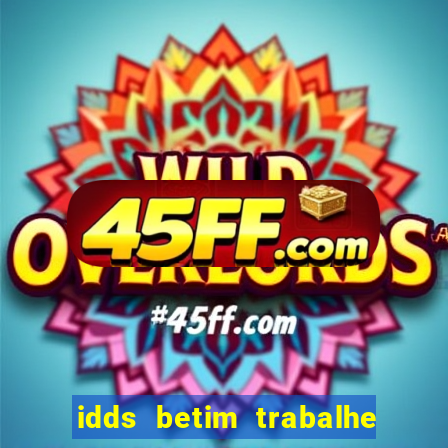 idds betim trabalhe conosco 2024